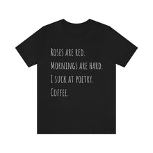 Load image into Gallery viewer, Bad Poetry Short Sleeve Tee