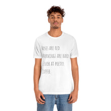 Load image into Gallery viewer, Bad Poetry Short Sleeve Tee