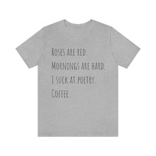 Load image into Gallery viewer, Bad Poetry Short Sleeve Tee