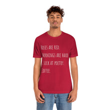 Load image into Gallery viewer, Bad Poetry Short Sleeve Tee