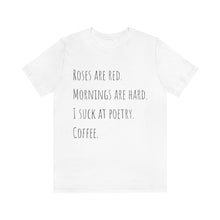 Load image into Gallery viewer, Bad Poetry Short Sleeve Tee